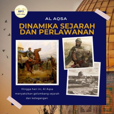 H-3 JEJAK RASULAL AQSA MAGNET SPIRITUAL Al‑Aqsa (3)